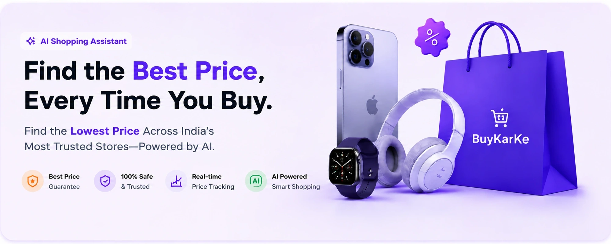BuyKarKe AI Shopping Assistant. Find the Best Price, Every Time You Buy. Find the Lowest Price Across India's Most Trusted Stores, powered by AI.